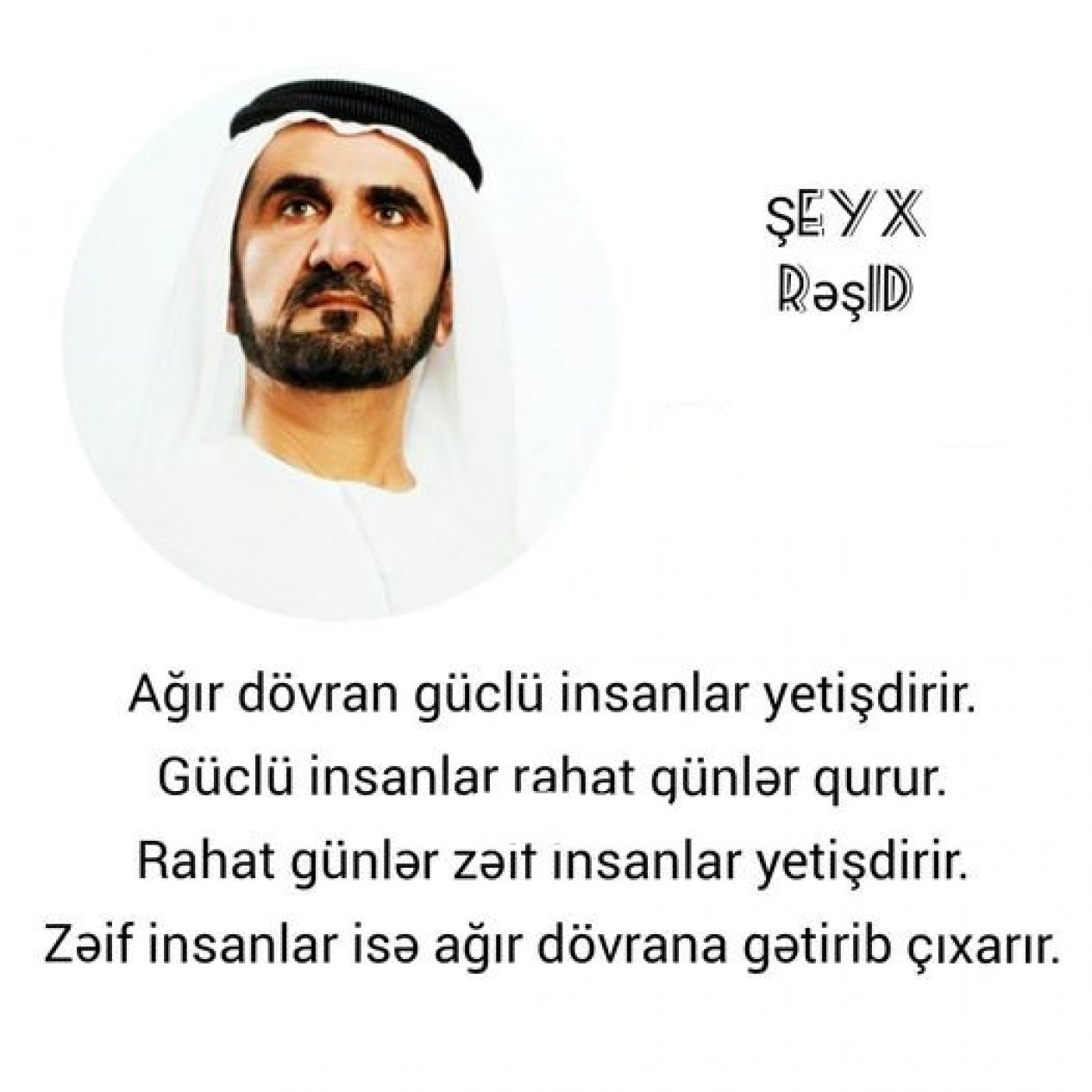 Güclü insanlarla bağlı məşhur ifadəni Dubay əmiri deməyib