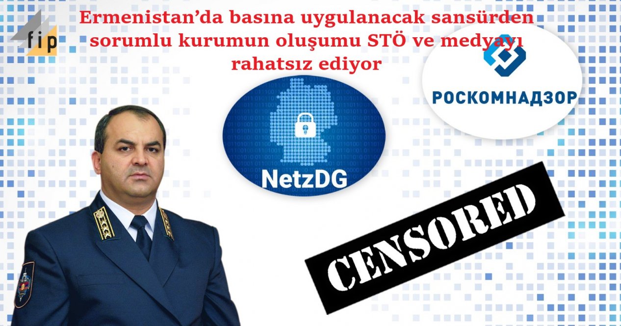 Ermenistan’da basına uygulanacak sansürden sorumlu kurumun oluşumu neden sivil toplum örgütlerini ve medyayı rahatsız ediyor?!