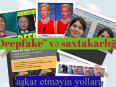 “Deepfake” və ucuz saxtakarlığı aşkar etməyin yolları