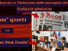 Azərbaycan və Türkiyənin milli maraqları əleyhinə fəaliyyət göstərən  “Agos” qəzeti və “Hrant Dink Fondu”