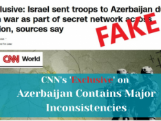 Fact-Check: CNN's 'Exclusive' on Azerbaijan Contains Major Inconsistencies