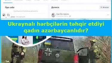 Ukrainian servicemen insulting Azerbaijani woman on a video? – Our investigation