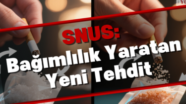 Snus: Bağımlılık Yaratan Yeni Tehdit