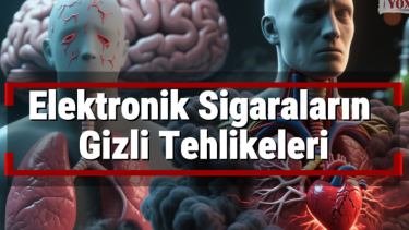 Elektronik Sigaraların Gizli Tehlikeleri