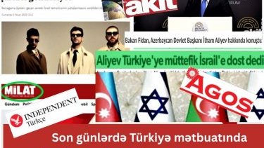 Son günlərdə Türkiyə mətbuatında Azərbaycanla bağlı mənfi rəy yaratmaq istəyən qüvvələr kimlərdir?